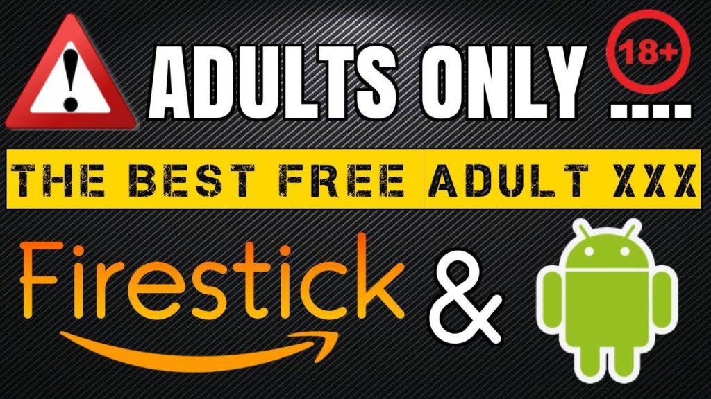 BEST ADULT Website FOR All Devices Android & Firestick !! 2019